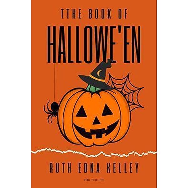 The Book of Hallowe'en, Ruth Edna Kelley