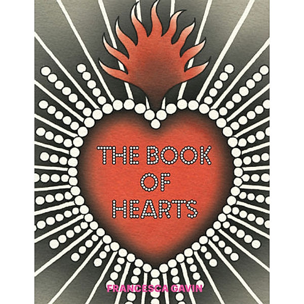 The Book of Hearts, Francesca Gavin