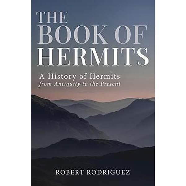 The Book of Hermits / Hermitary Press, Robert Rodriguez