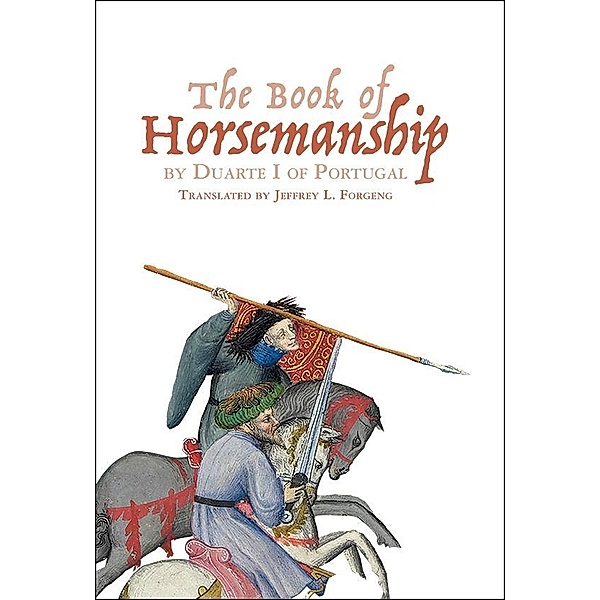 The Book of Horsemanship  by Duarte I of Portugal