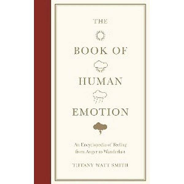 The Book of Human Emotions, Tiffany Watt Smith