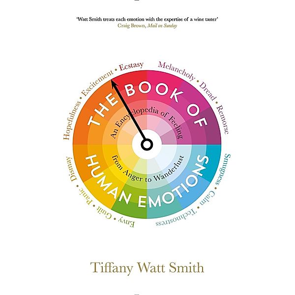 The Book of Human Emotions, Tiffany Watt Smith