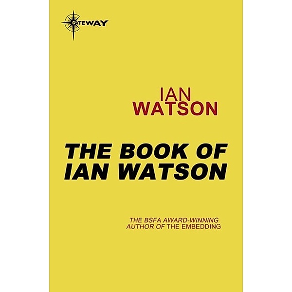 The Book of Ian Watson, Ian Watson