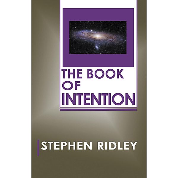 The Book of Intention, Stephen Ridley