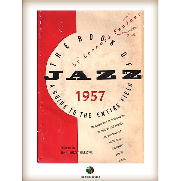 THE BOOK OF JAZZ - A Guide to the Entire Field, Leonard Feather