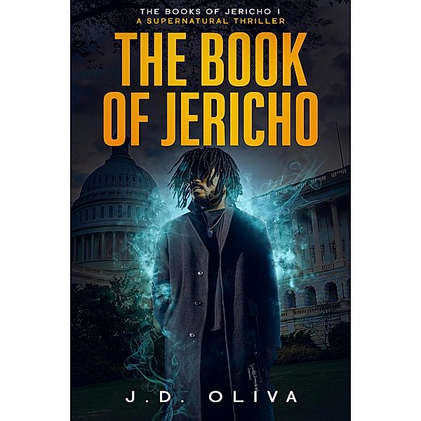 The Book of Jericho (The Books of Jericho, #1) / The Books of Jericho, J. D. Oliva
