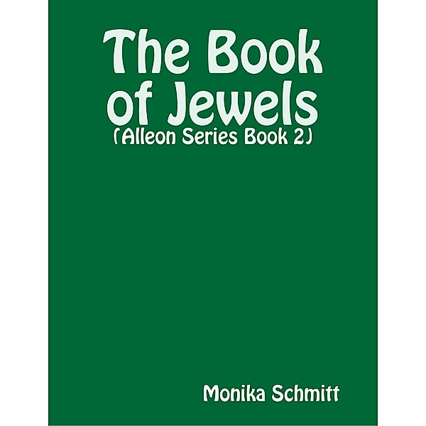 The Book of Jewels, Monika Schmitt