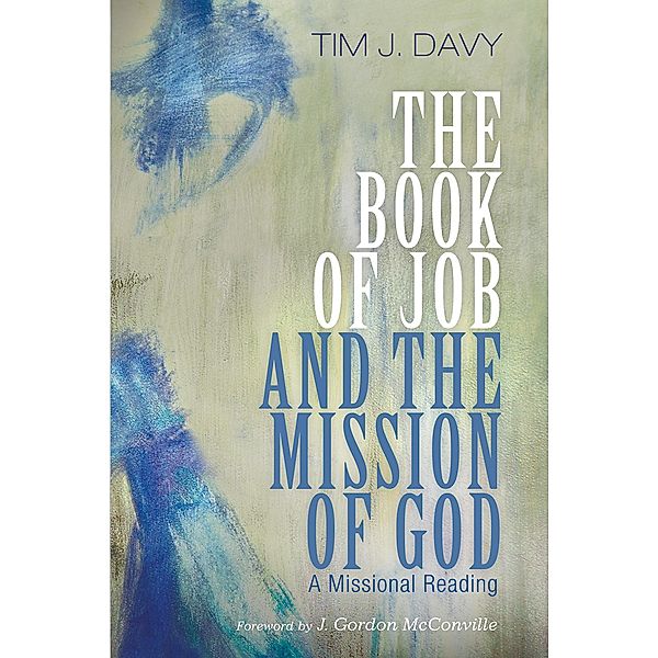 The Book of Job and the Mission of God, Tim J. Davy