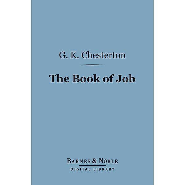 The Book of Job (Barnes & Noble Digital Library) / Barnes & Noble, G. K. Chesterton