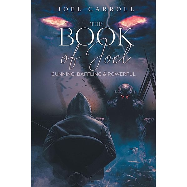 The Book Of Joel / Fulton Books, Inc., Joel Carroll