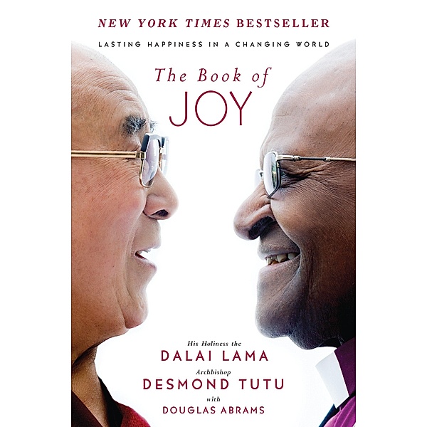 The Book of Joy, Dalai Lama XIV., Desmond Tutu, Douglas C. Abrams