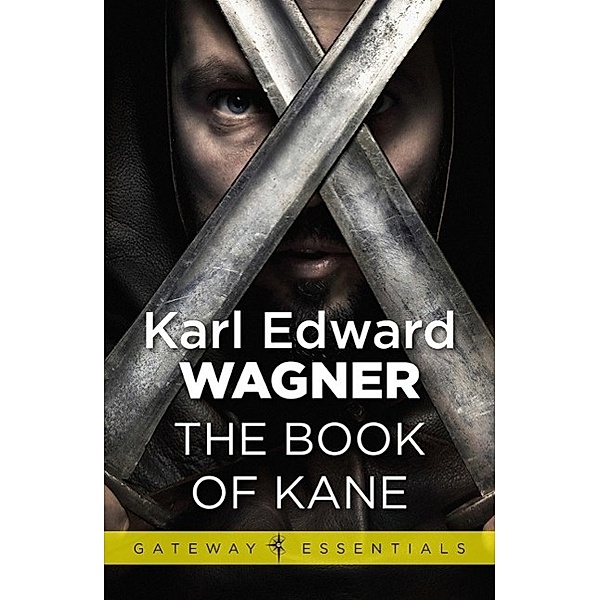 The Book of Kane / Gateway Essentials, Karl Edward Wagner