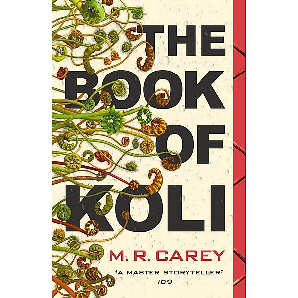 The Book of Koli / The Rampart Trilogy, M. R. Carey