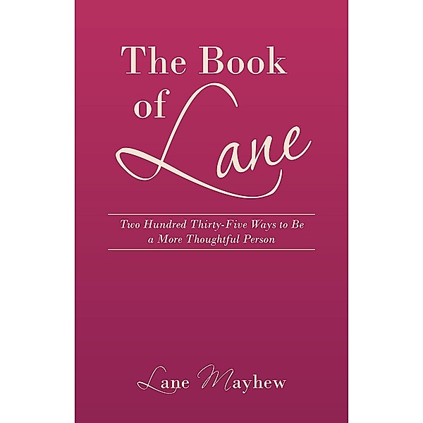 The Book of Lane, Lane Mayhew