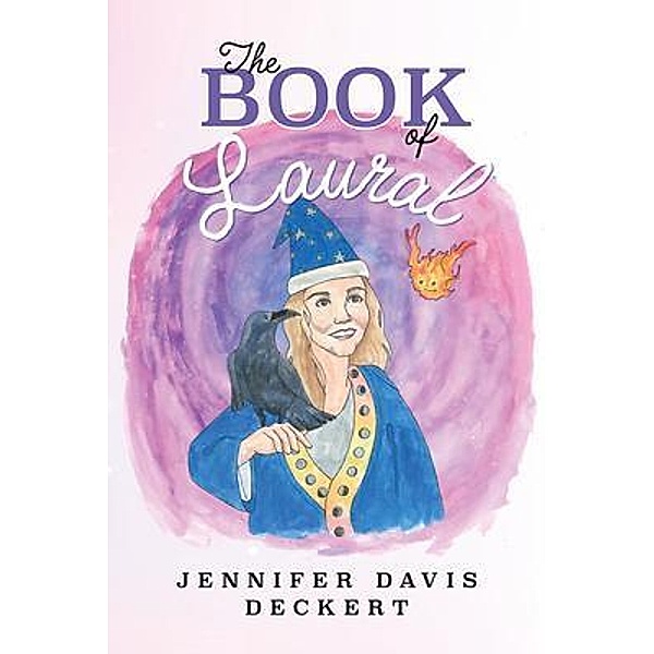 The Book of Laural, Jennifer Davis Deckert