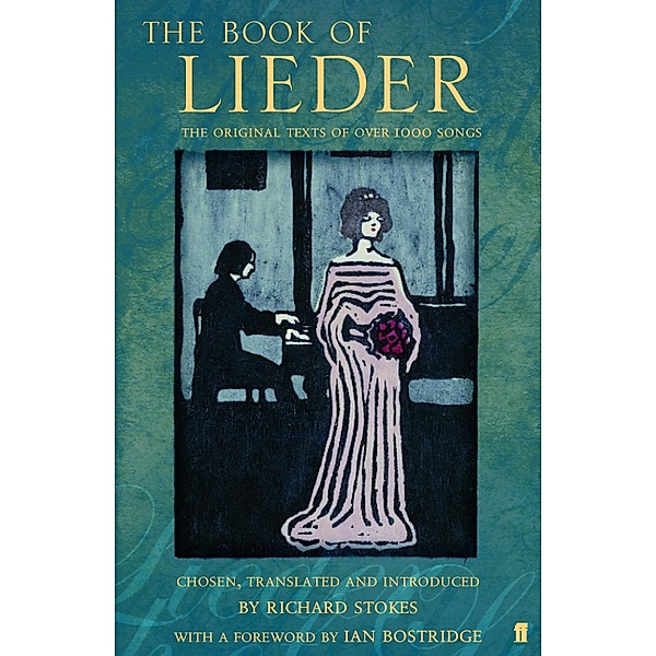 The Book of Lieder, Ian Bostridge, Richard Stokes