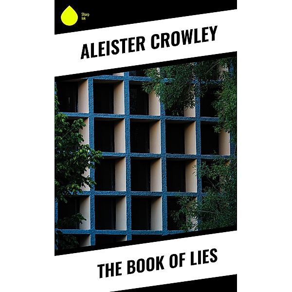 The Book Of Lies, Aleister Crowley