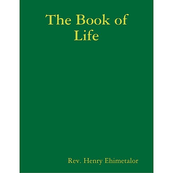 The Book of Life, Rev. Henry Ehimetalor