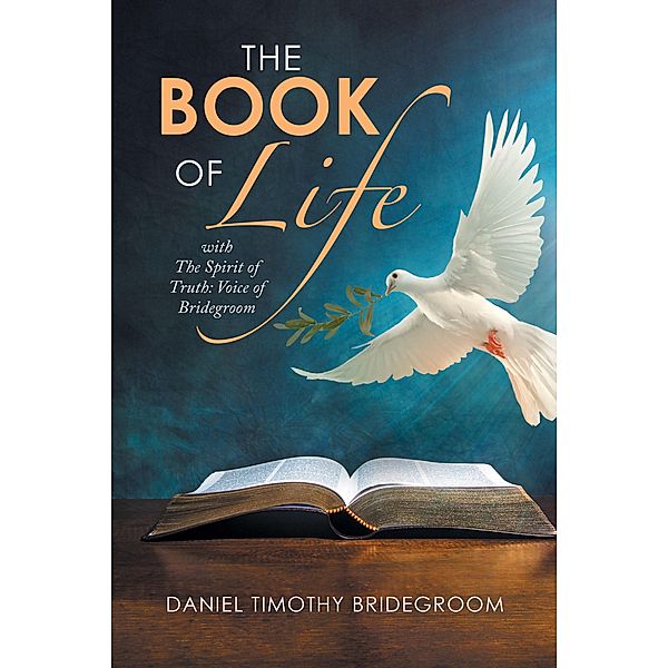 The Book of Life, Daniel Timothy Bridegroom