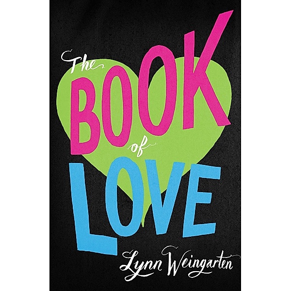 The Book of Love, Lynn Weingarten
