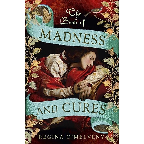 The Book of Madness and Cures, Regina O'Melveny