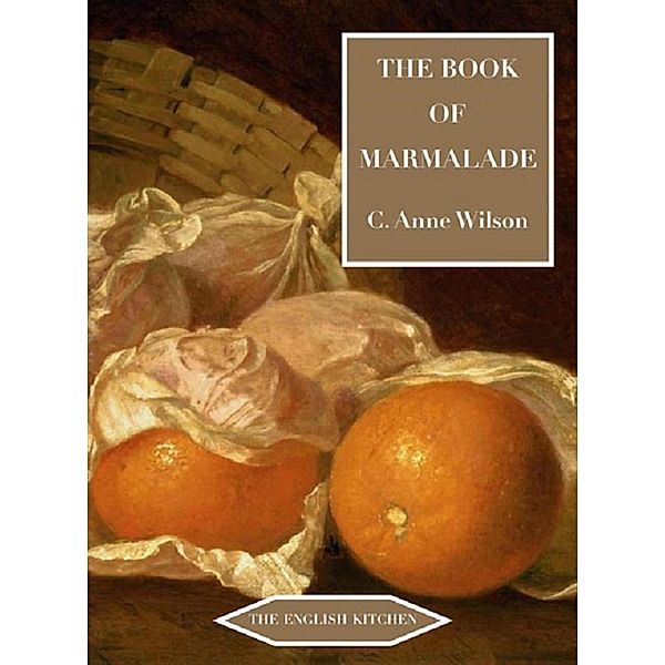 The Book of Marmalade, C. Anne Wilson