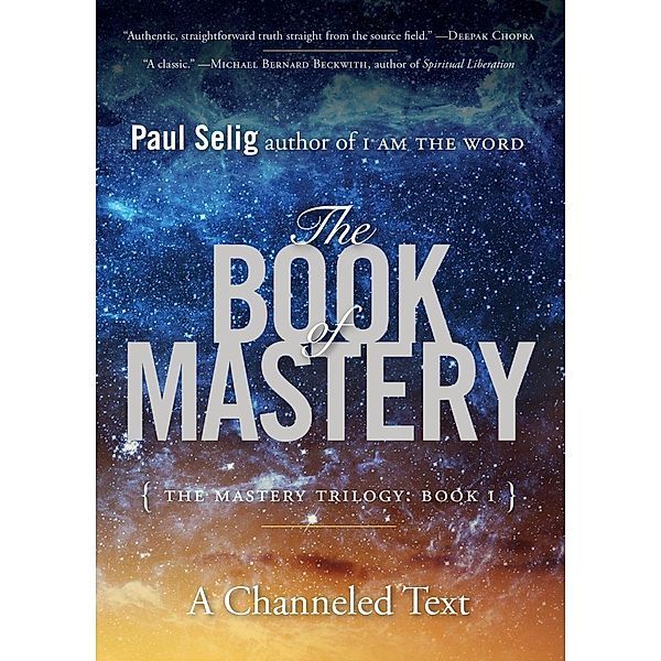 The Book of Mastery / Paul Selig Series, Paul Selig