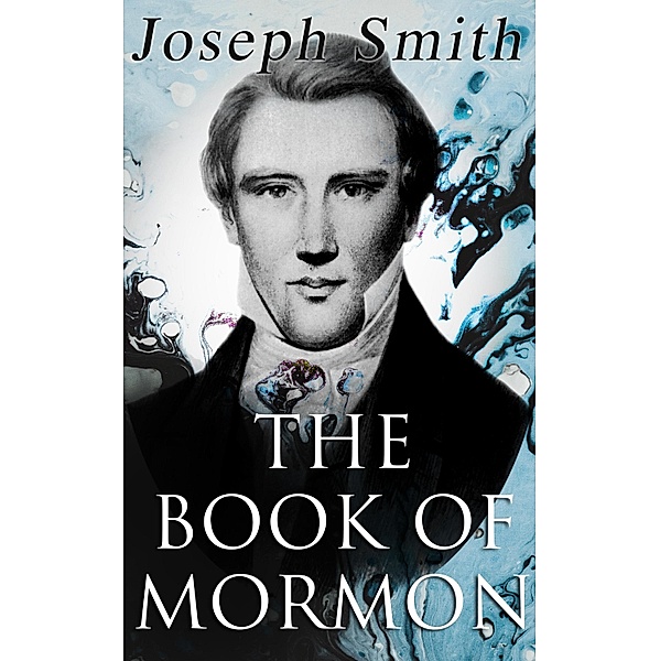 The Book of Mormon, Joseph Smith