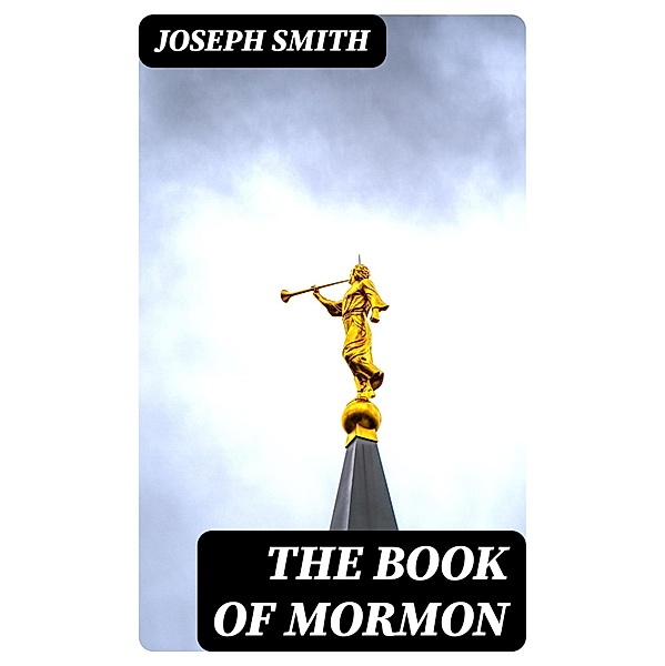 The Book of Mormon, Joseph Smith