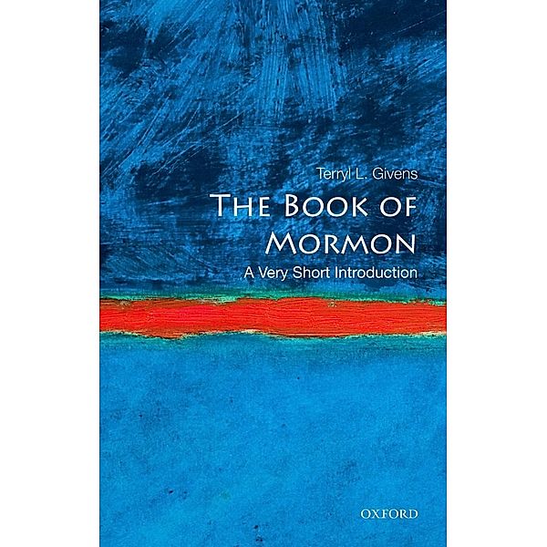 The Book of Mormon: A Very Short Introduction, Terryl L. Givens