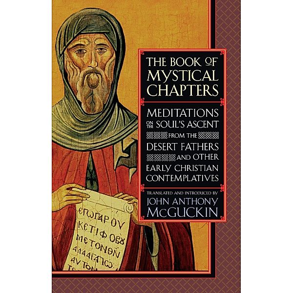 The Book of Mystical Chapters, John Anthony McGuckin