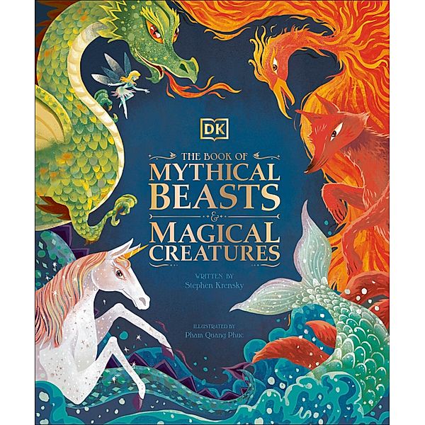 The Book of Mythical Beasts and Magical Creatures, Stephen Krensky