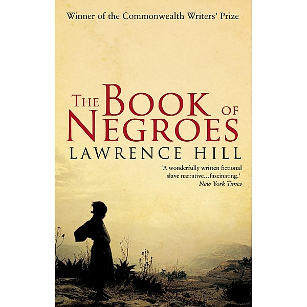 The Book of Negroes / Transworld Digital, Lawrence Hill