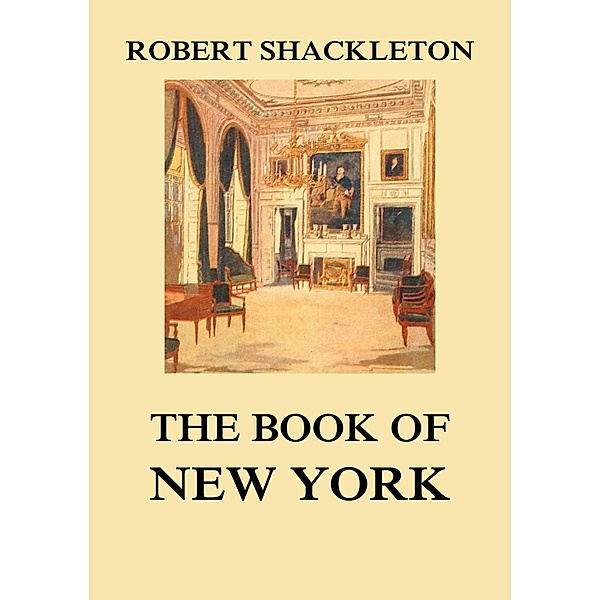 The Book of New York, Robert Shackleton