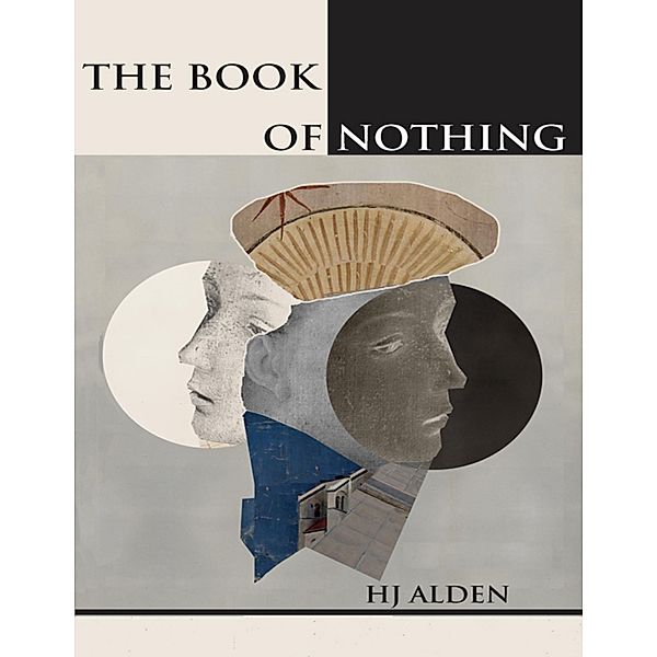 The Book of Nothing, Hj Alden