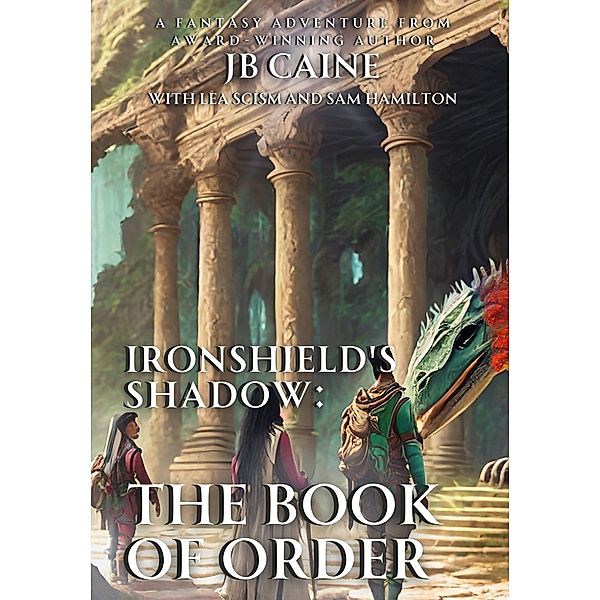 The Book of Order (Ironshield's Shadow, #2) / Ironshield's Shadow, Jb Caine