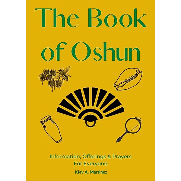 The Book of Oshun, Kiev Martinez