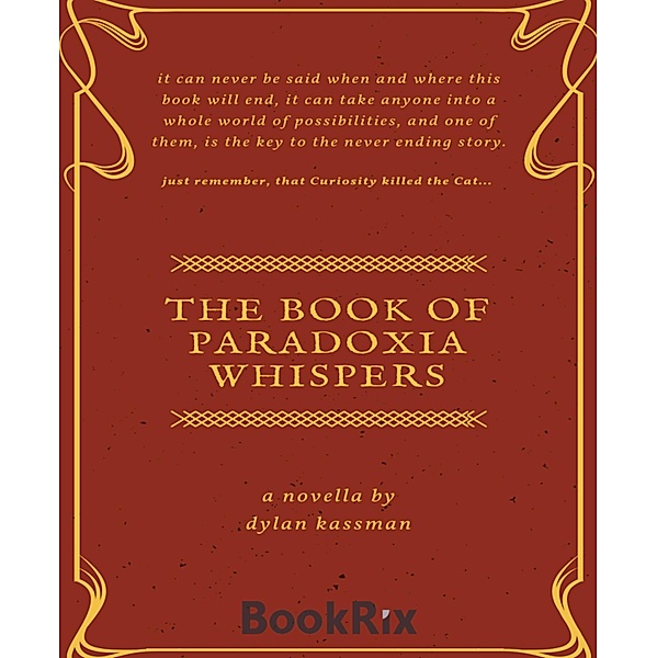 The Book of Paradoxia Whispers, Dylan Kassman