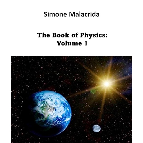 The Book of Physics: Volume 1, Simone Malacrida