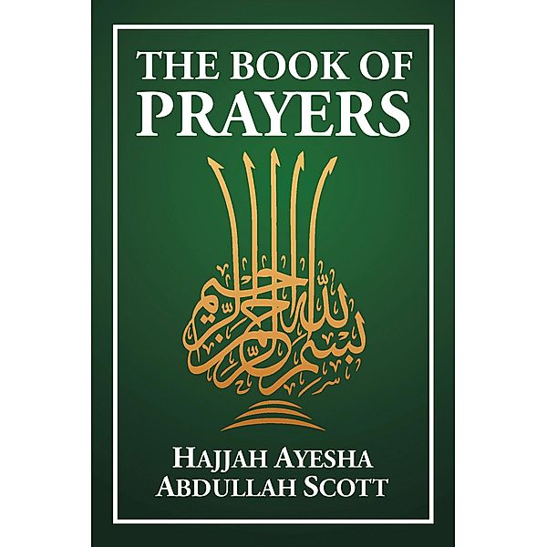 The Book of Prayers, Hajjah Ayesha Abdullah Scott