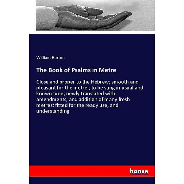 The Book of Psalms in Metre, William Barton