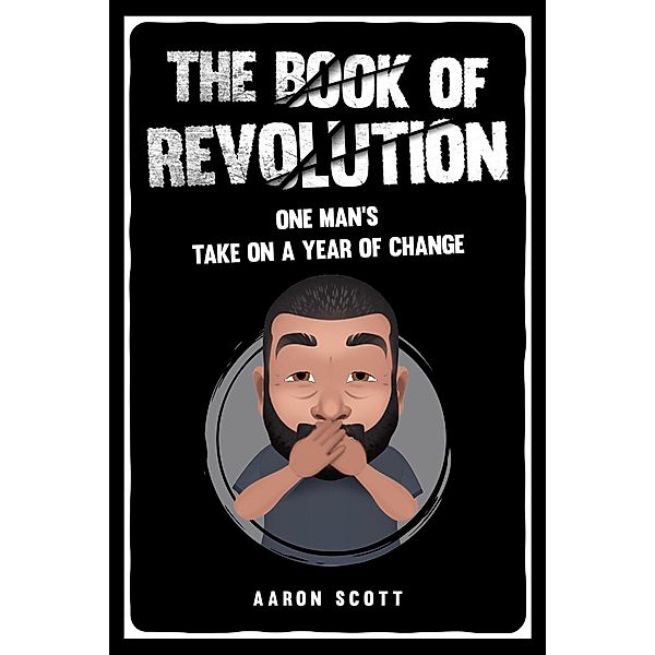The Book of Revolution, Aaron Scott