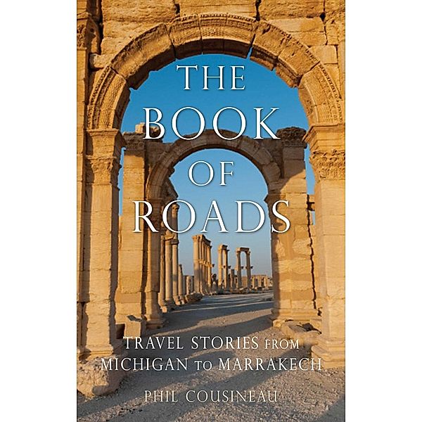 The Book of Roads, Phil Cousineau