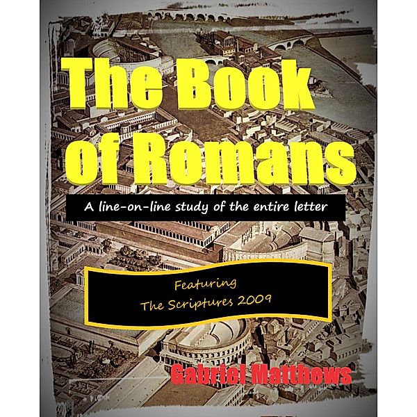 The Book of Romans, Gabriel Matthews