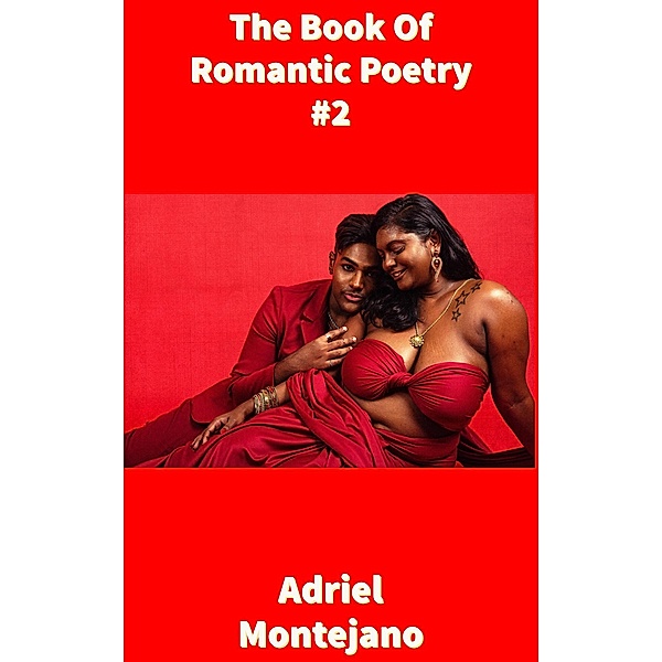 The Book Of Romantic Poetry #2, Adriel Montejano