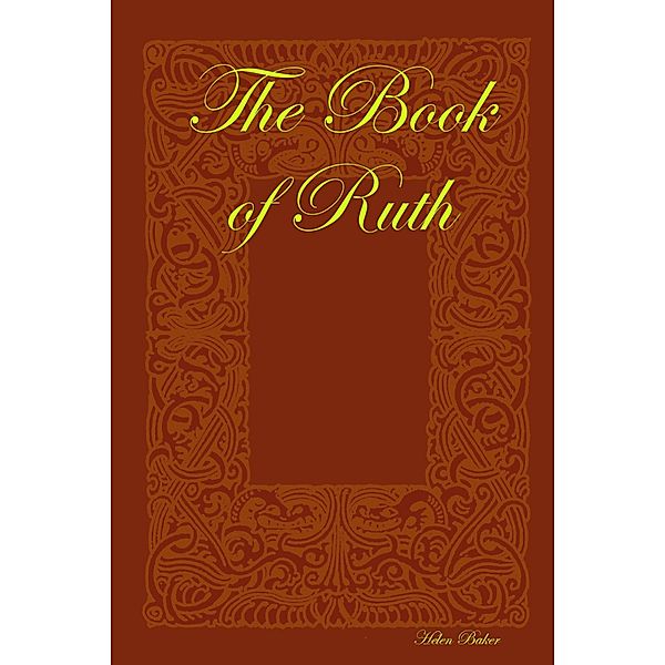 The Book of Ruth, Helen Baker