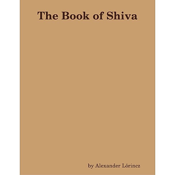 The Book of Shiva, Alexander Lorincz