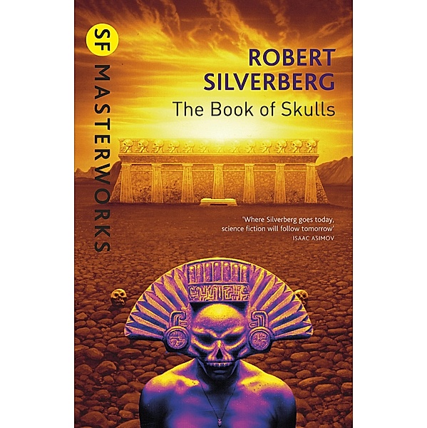 The Book Of Skulls / S.F. MASTERWORKS Bd.50, Robert Silverberg