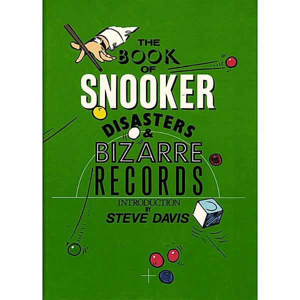 The Book of Snooker Disasters & Bizarre Records