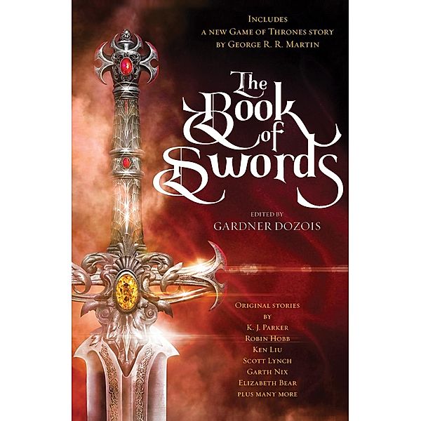 The Book of Swords, George R. R. Martin, Robin Hobb, Scott Lynch, Garth Nix